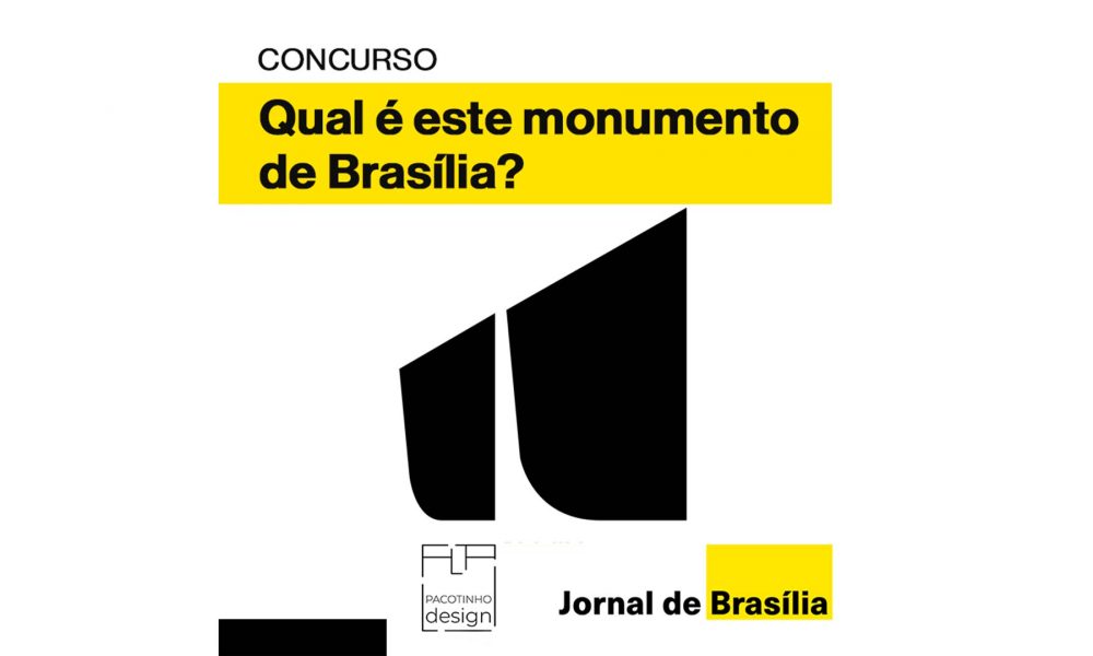 Concurso cultural “Qual é este monumento de Brasília”