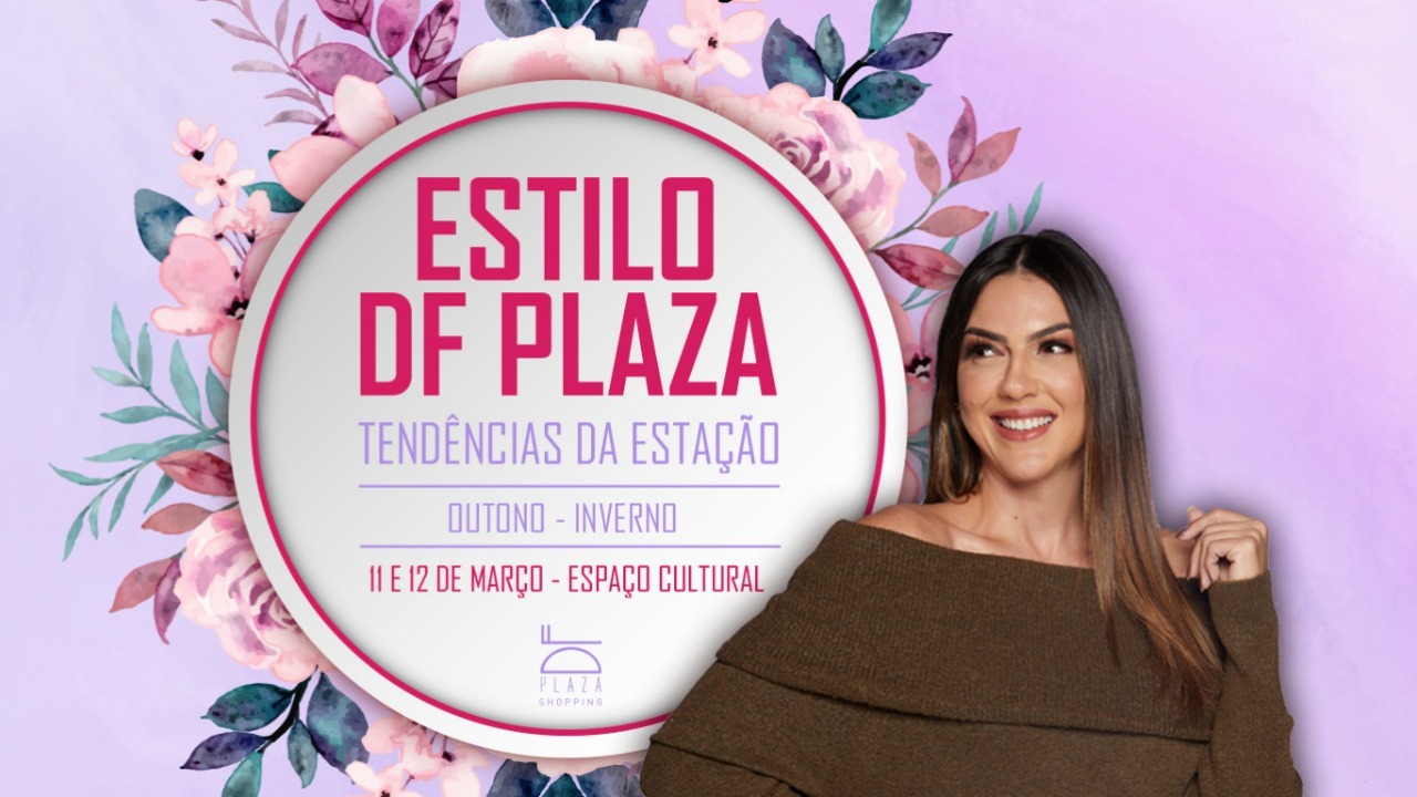 Desfiles para crianças e adultos, diálogos e música, no DF Plaza Shopping; o evento será gratuito e acontece neste fim de semana