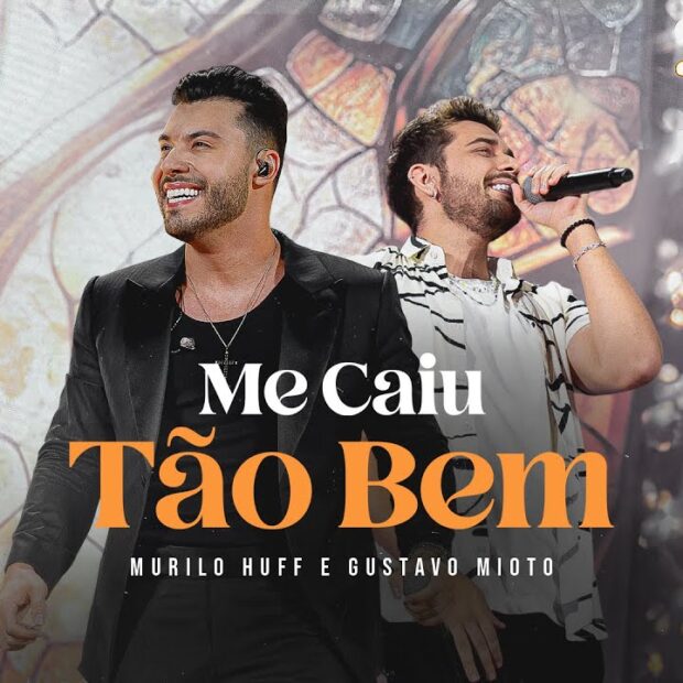 Me Caiu Tão Bem - Murilo Huff feat Gustavo Mioto