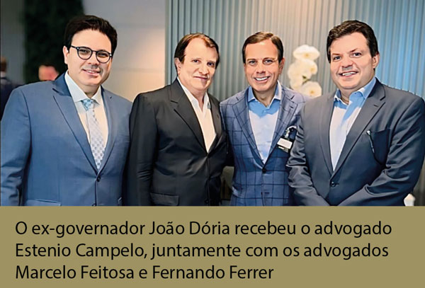o ex governador joão dória recebeu o advogado estenio campelo capa