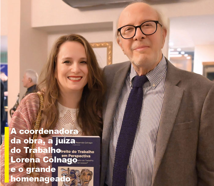 a coordenadora da obra, a juíza do trabalho lorena colnago e o grande homenageado