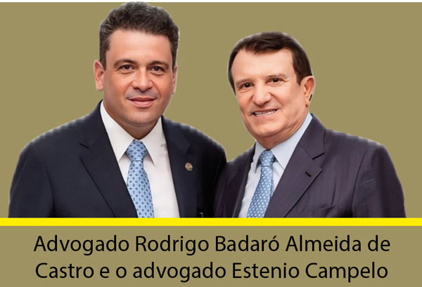 advogado rodrigo badaró almeida de castro e o advogado estenio campelo foto de paulo lima capa