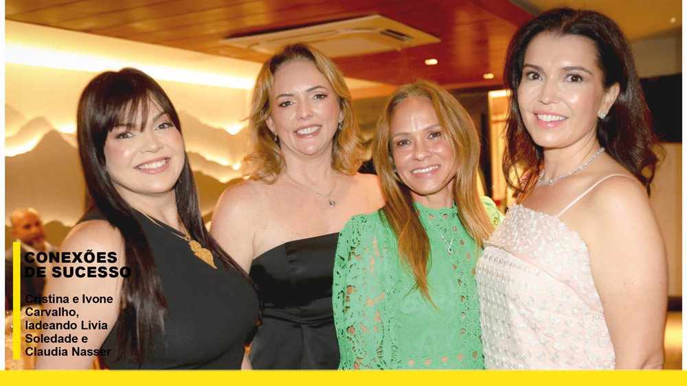 cristina e ivone carvalho, ladeando livia soledade e claudia nasser