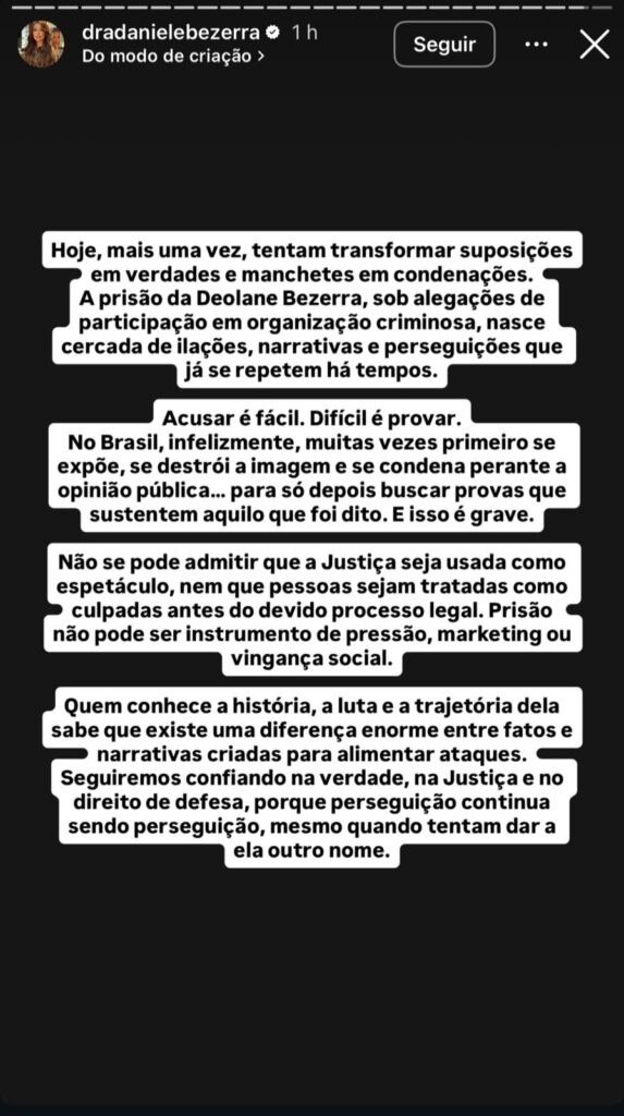 Daniele Bezerra se pronunciou nas redes sociais e demonstrou apoio à irmã, Deolane Bezerra, após a nova prisão da influenciadora.