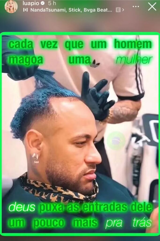 No mesmo dia em que Neymar apareceu renovando o visual antes da Granja Comary, Luana Piovani surgiu debochando das entradas do craque nos stories. - Reprodução