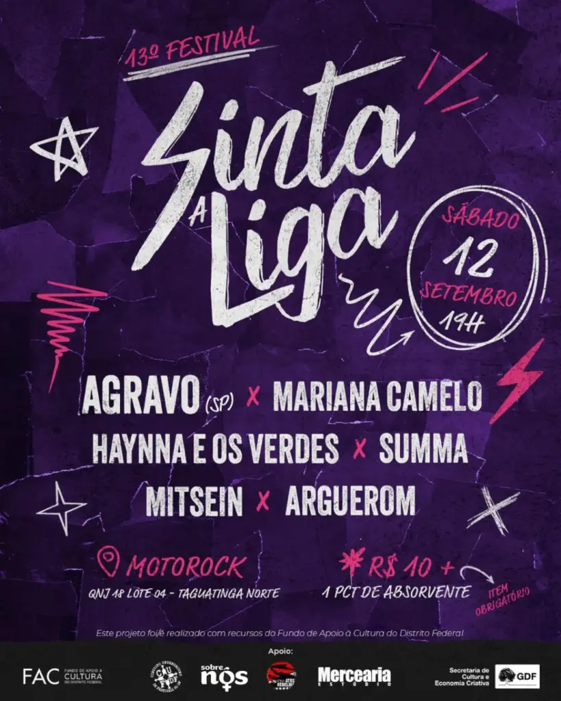 Agravo, Mariana Camelo, Haynna e Os Verdes, Summa, Mitsein e Arguerom ocupam o palco do Sinta a Liga, em Taguatinga.