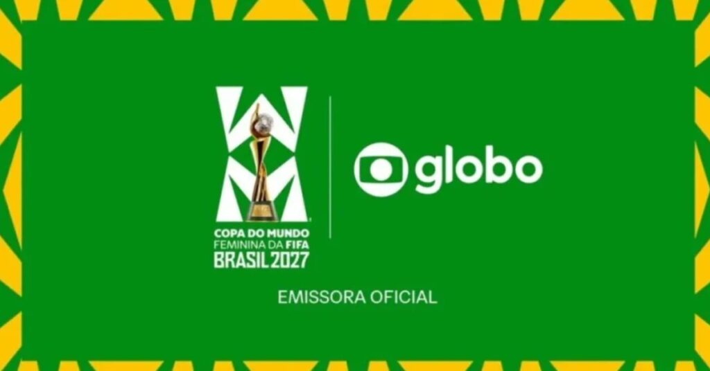 Globo se prepara para transmitir a Copa do Mundo Feminina de 2027, no Brasil
