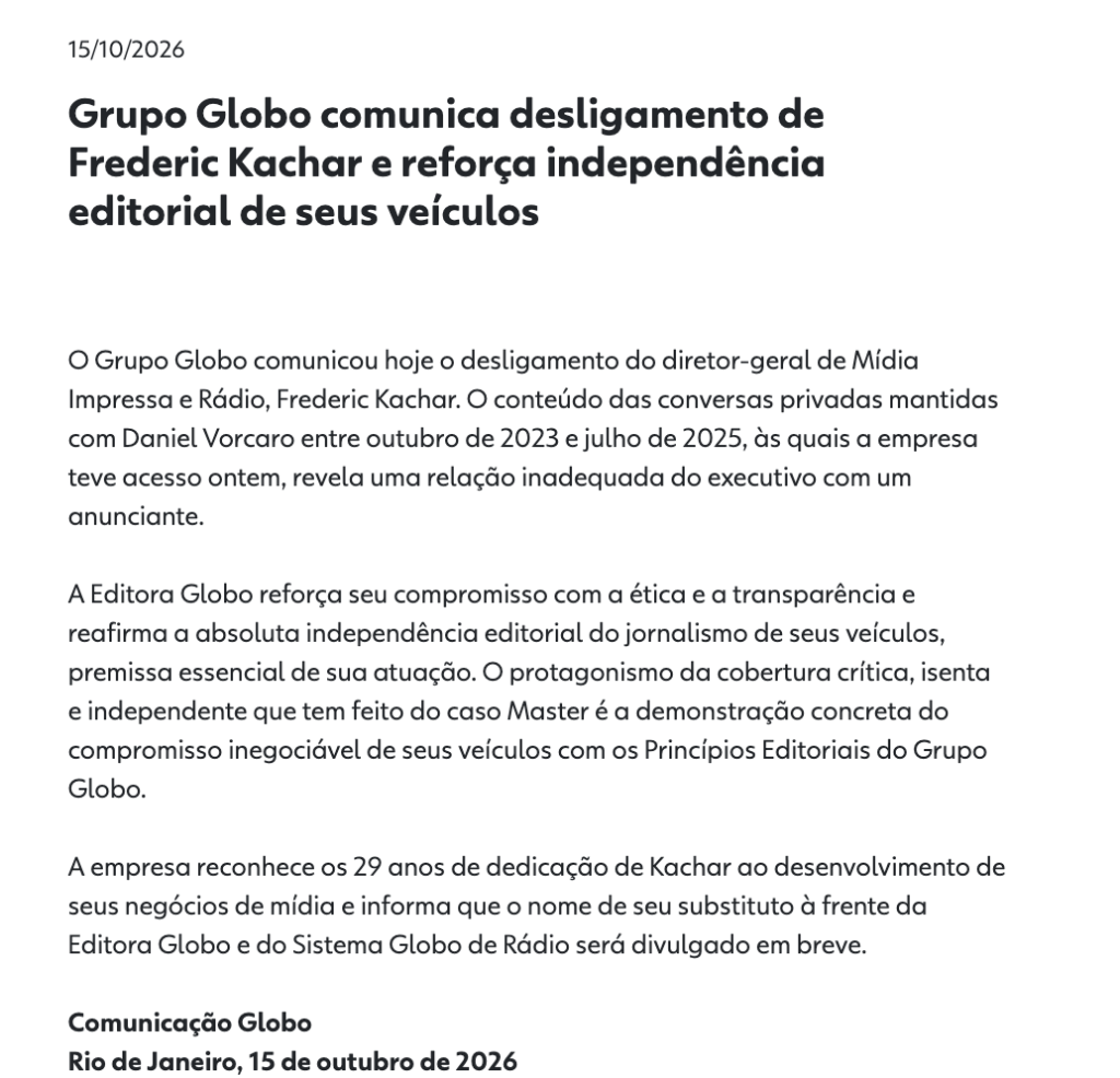 Conversas privadas atribuídas a Frederic Kachar e Daniel Vorcaro, do Banco Master, motivaram uma crise institucional no Grupo Globo.